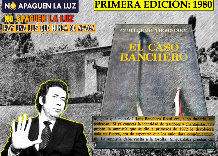El Caso Banchero de Guillermo Thorndike: liderazgo, excesiva confianza y traición